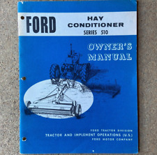 Original Ford Series 510 Hay Conditioner Owners Manual Se 9383 -- 34 Pages
