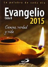 Evangelio 2015 Camino Verdad Y Vida Agendas Spanish By Equipo San Pablo Vg