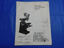 Ex-cell-o Style 602 Ram Turret Milling Machine Operation And Instruction Manual
