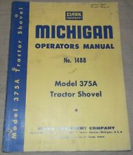 Michigan Clark 375a Tractor Loader Operator Operation Maintenance Manual Book