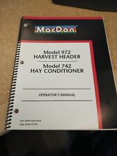 Macdon 972 Harvest Header 742 Hay Conditioner Owner Operator Manual Form 46290