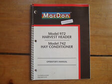2004 Macdon Model 972 Harvest Header Model 742 Hay Conditioner Operators Manual