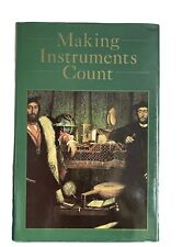 Making Instruments Count By R G W Anderson 1993 1st Edition With Dust Jacket