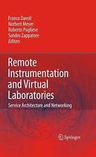 Remote Instrumentation And Virtual Laboratories Service Architecture And Networ