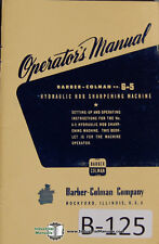 Barber Colman No. 6-5 Gear Sharpening Operators Instructions Manual Year 1953