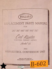 Bullard 26 36 46 56 66 76 Cutmaster 75 Lathe Conversion Unit Parts Manual