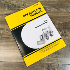 Operators Manual For John Deere 310 Backhoe Loader Owners Book Maintenance