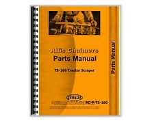 Parts Manual Allis Chalmers Ts 160 Tractor Scraper