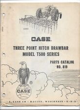 Original Case Three Point Hitch Drawbar Model T500 Series Parts Catalog 819