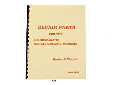 Brown Amp Sharpe 618 Micromaster Surface Grinder Repair Parts Manual 1216