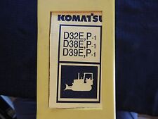Komatsu D 32 38 39 E P 1 D32e D38e D39e P 1 Dozer Tractor Service Repair Manual