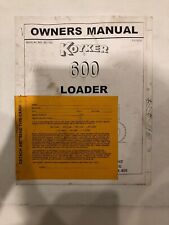 Koyker 600 Loaders Owners Manual W Free Brochure