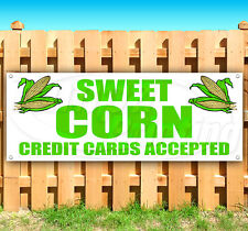 Sweet Corn Credit Cards Accepted Advertising Vinyl Banner Flag Sign Many Sizes