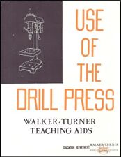 Walker Turner Teaching Aids Use Of The Drill Press