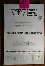 George White Son Maxi 3 Point Hitch Nk 300 400 600 Sprayer Operator Parts Manual