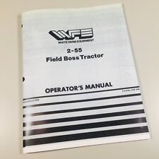 White Field Boss 2 55 Tractor Operators Manual Owners Maintenance Adjustments