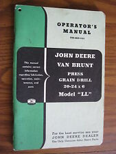 Original John Deere Van Brunt Press Grain Drill Model Ll Operators Manual
