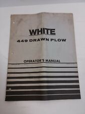 Oem White 449 Drawn Plow Factory Operators Manual 1976