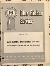 Ih Blue Ribbon Service Gss 1132 Fuel System Carbureted Engines 140 240 340 460