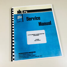 International I 140 140hc Pay Tractor 4 Cylinder Gas Engine Service Manual