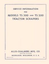 Allis Chalmers 1ts 300 Ts300 Ts 200 Ts200 Tractor Scraper Shop Service Manual
