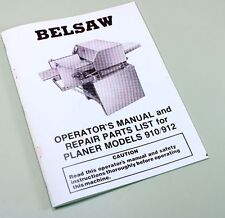 Foley Belsaw 910 912 Wood Planer Moulder Owner Operators Repair Parts Manual Saw