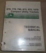 John Deere 670 770 790 870 970 1070 Tractor Service Shop Repair Manual Tm 1470