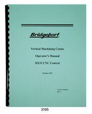 Bridgeport Vertical Machining Center Dx32 Cnc Operator Manual 2105
