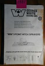 George White Amp Sons Mini 3 Point Hitch Bl Sprayer Owner Operator Amp Parts Manual