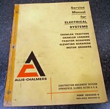Allis Chalmers Service Manual For Electrical Systems Tractors Loaders Scrapers