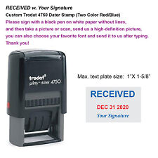 Received W Your Signature Custom Trodat 4750 Dater Stamp Two Color Redblue
