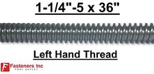 1 14 5 X 36 Acme Threaded Rod Left Hand Lh 1 14 5 X 3ft Plain Steel Cnc Lc