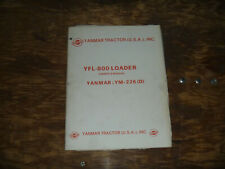 Yanmar Yfl 800 Loader For Ym 226d Tractor Owner Operator Maintenance Manual