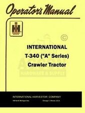 International Farmall T 340 Crawler Operators Manual Ih