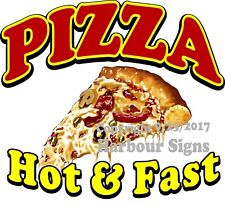 Pizza Hot And Fast Decal Choose Your Size Food Truck Concession Sticker