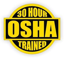 30 Hour Osha Trained Hard Hat Decal Helmet Sticker Safety Label Stickers Ylw