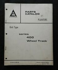 1959 1970 Allis Chalmers 400 Series Unit Type Wheel Track Planter Parts Catalog