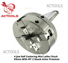 4 Jaw Self Centering Mini Lathe Chuck 65mm With Mt 2 Shank Arbor Premium Actools