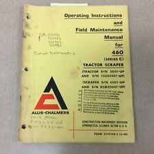 Allis Chalmers 460 C Operating Manual Tractor Scraper Maintenance Guide Book