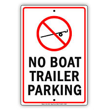 No Boat Trailer Parking With Symbol Decor Novelty Notice Aluminum Metal Sign