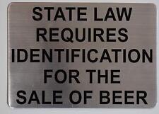 State Law Required Identification For The Sale Of Beer Sign Silver 7x10
