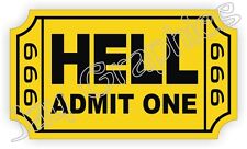 Ticket To Hell Hard Hat Sticker Funny Motorcycle Helmet Decal Toolbox 666 Ylw