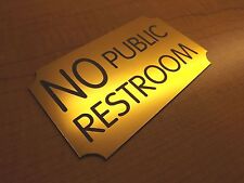 Engraved No Public Restroom Gold Door Sign Office Wall Plaque Restaurant Plate