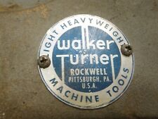 Walker Turner 17 Variable Speed 2 Drill Press Badge