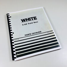 White Field Boss 2 60 Tractor Parts Catalog Manual Assembly Exploded Views
