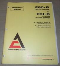 Allis Chalmers 260 B 261 B Tractor Scraper Operation Amp Maintenance Manual Book