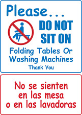 Do Not Sit On Tables Or Washing Machines Bilingual Adhesive Vinyl Sign Decal