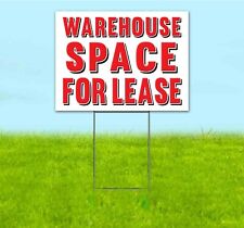 Warehouse Space For Lease 18x24 Yard Sign Corrugated Plastic Bandit