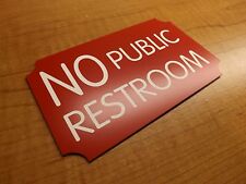 Engraved No Public Restroom Door Sign Office Wall Plaque Restaurant Plate Bar