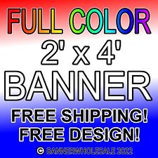 2 X 4 Custom Vinyl Banner 13oz Full Color Outdoor Sign 2x4 Free Design